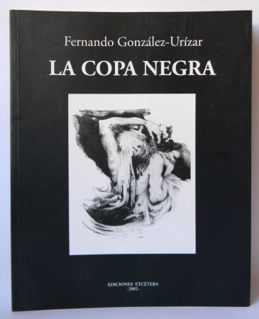 La Copa Negra (Edición Definitiva) | Fernando González-Urízar