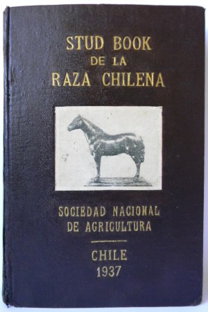 Stud Book de la Raza Chilena: Desde el N° 1 – 6550 | Sociedad Nacional de Agricultura